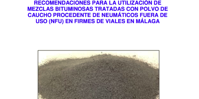 recomendaciones mezclas bituminosas con polvo de caucho, Ayuntamiento de Málaga recomendaciones mezclas bituminosas con polvo de caucho, ayuntamiento de málaga